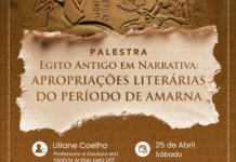 Palestra: Egito Antigo em Narrativa: Apropriações Literárias do Período de Amarna – Data: 25 abril às 14:30