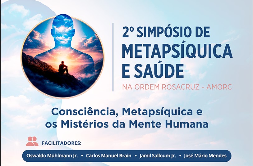 2º Simpósio de Metapsíquica e Saúde na Ordem Rosacruz – AMORC