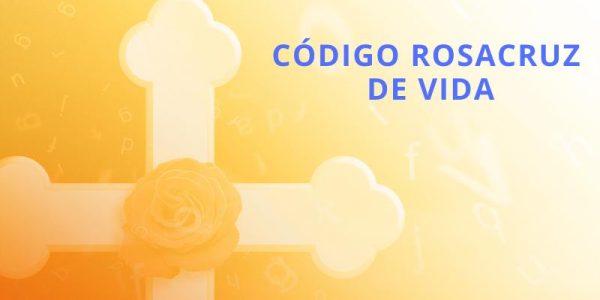Código Rosacruz de Vida