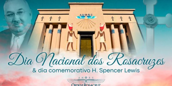 Dia de H. Spencer Lewis e o Dia Nacional dos Rosacruzes