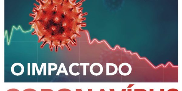 O impacto do coronavírus