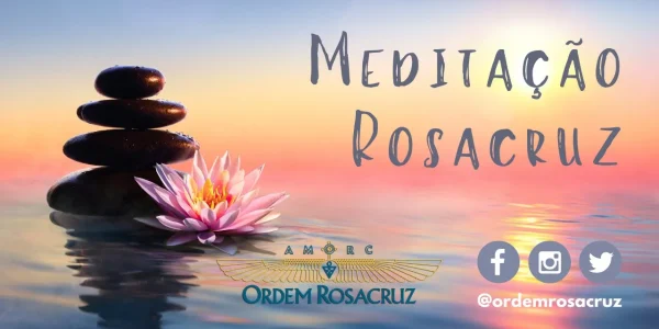 Meditação Rosacruz Aberta ao Público